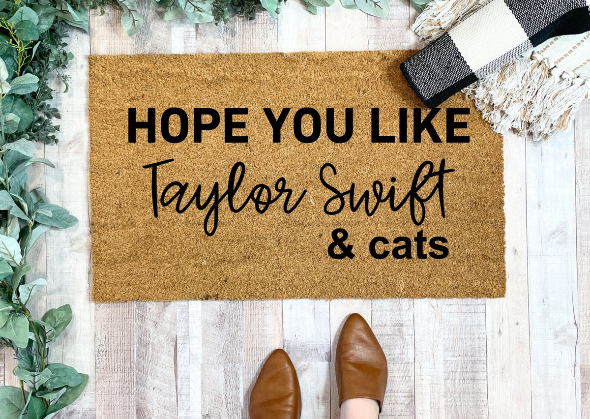 Hope You Like Taylor Swift and Cats Doormat | Funny Doormats