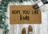 Hope You Like Kids Funny Doormat