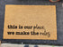 Sale - Our Place, We Make Rules Doormat, 24x36 inches