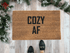 COZY AF Funny Christmas Doormat