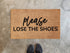 Sale - Funny Please Lose the Shoes Doormat, 18x30 inches
