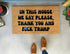 In This House We Say Please Thank You Doormat – Funny Political Welcome Mat
