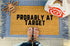 Sale - Funny Probably At Doormat