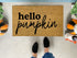 Hello Pumpkin Funny Fall Doormat