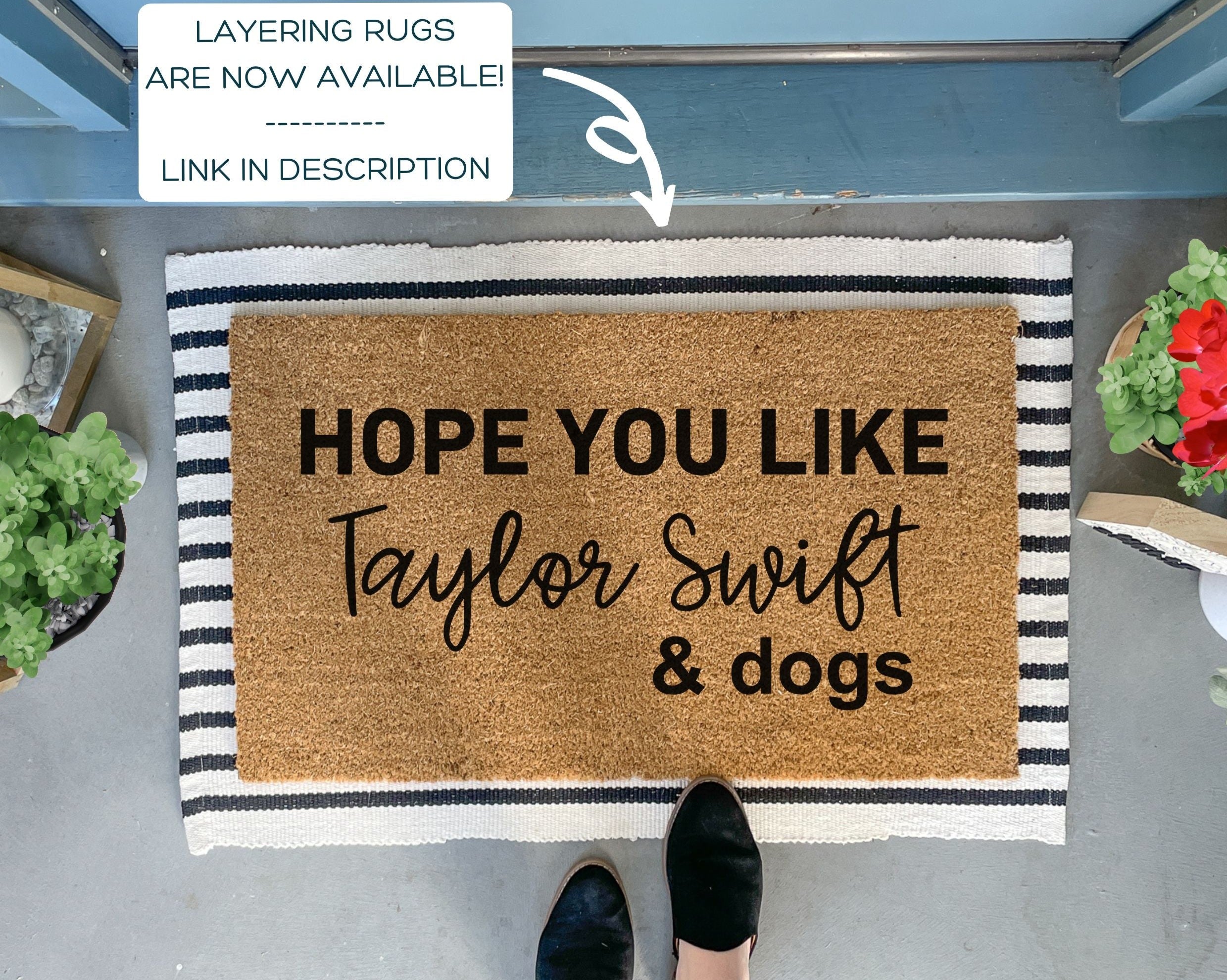 Hope You Like Taylor Swift and Dogs Doormat | Funny Doormats