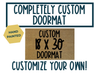 Completely Custom Personalized Doormat - Standard Size 18