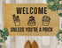 Welcome Unless You're a Prick Doormat – Funny Succulent Doormat