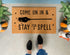 Come In and Stay for a Spell Halloween Doormat - Witch Broom & Stars Design
