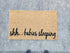 Sale - shhh..babies sleeping Doormat, 18x30 inches