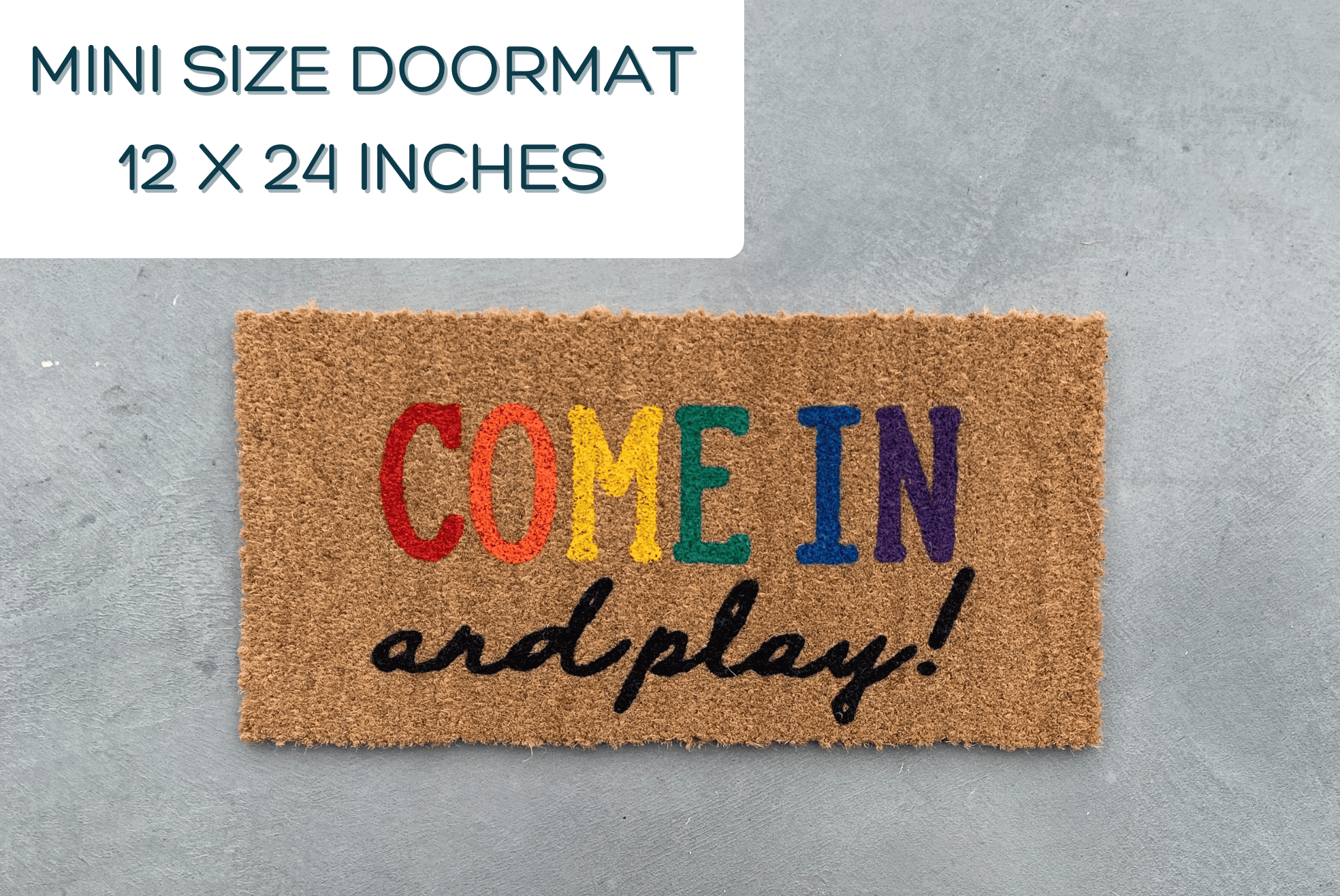 Playhouse Doormat, Come in and Play Doormat, Mini Doormat, Small