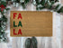 FA LA LA Christmas Doormat