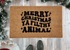 Funny Christmas Doormat, Filthy Animal