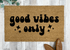 Good Vibes Only Retro Style Doormat