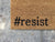 Hashtag Resist Political Doormat
