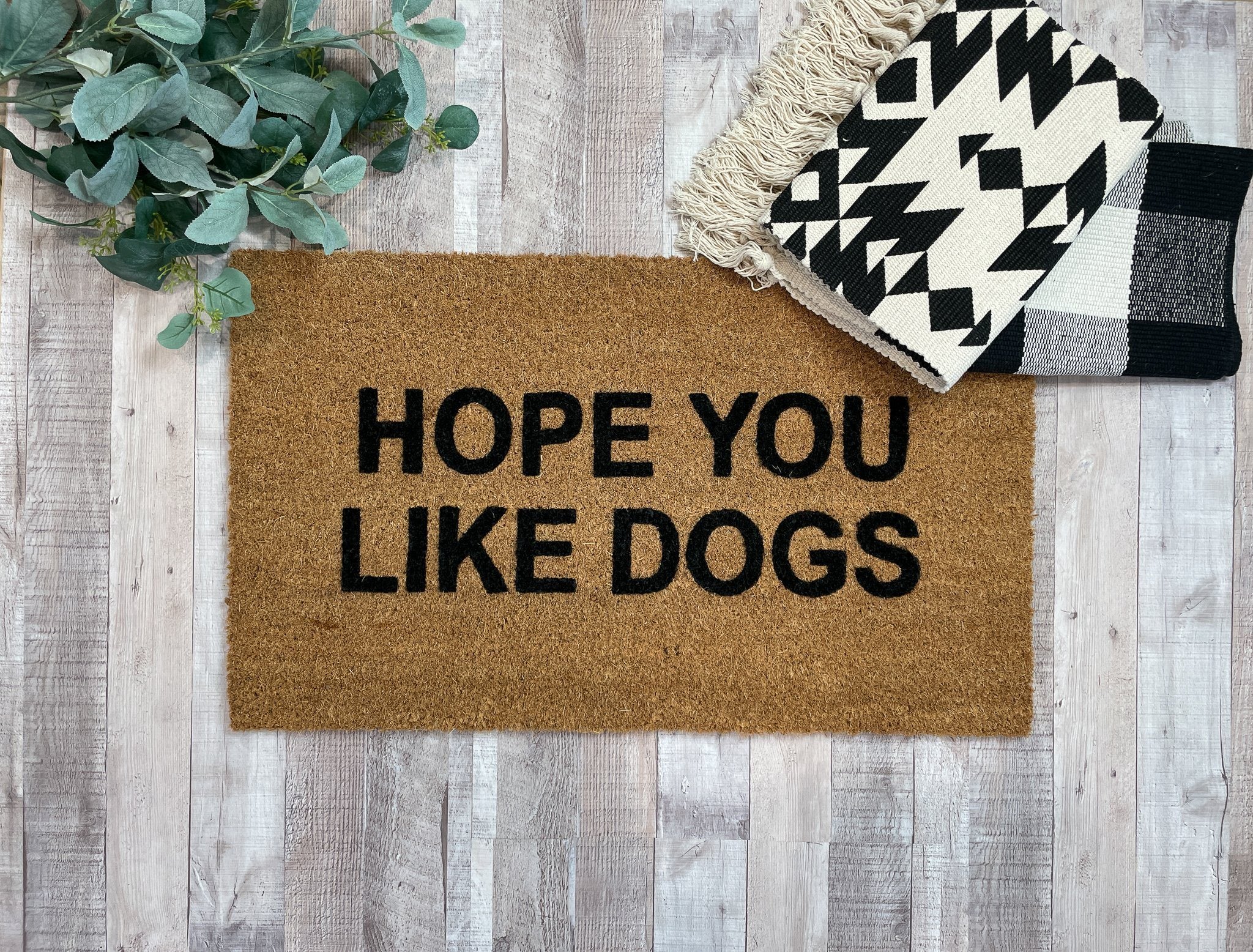 Hope You Like Dogs Doormat Funny Dog Doormats Nickel Designs