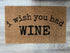 Sale - Funny Wine Doormat