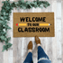Teacher Doormat for Classroom